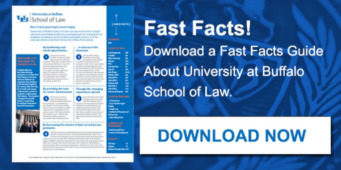 A photo of our Fast Facts with a text that reads “Fast Facts! Download a Fast Facts Guide about the University at Buffalo School of Law. Download now.”. 