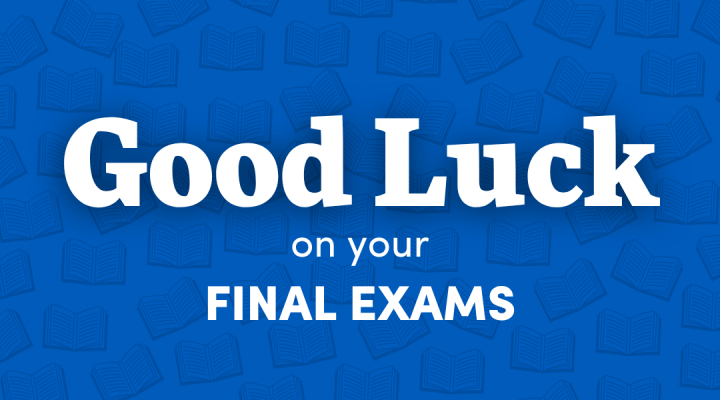 A blue graphic with a repeating open‑book pattern in the background and large white text that reads, &ldquo;Good luck on your final exams. 