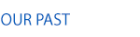 White background with the words &ldquo;OUR PAST&rdquo; in blue uppercase letters. 